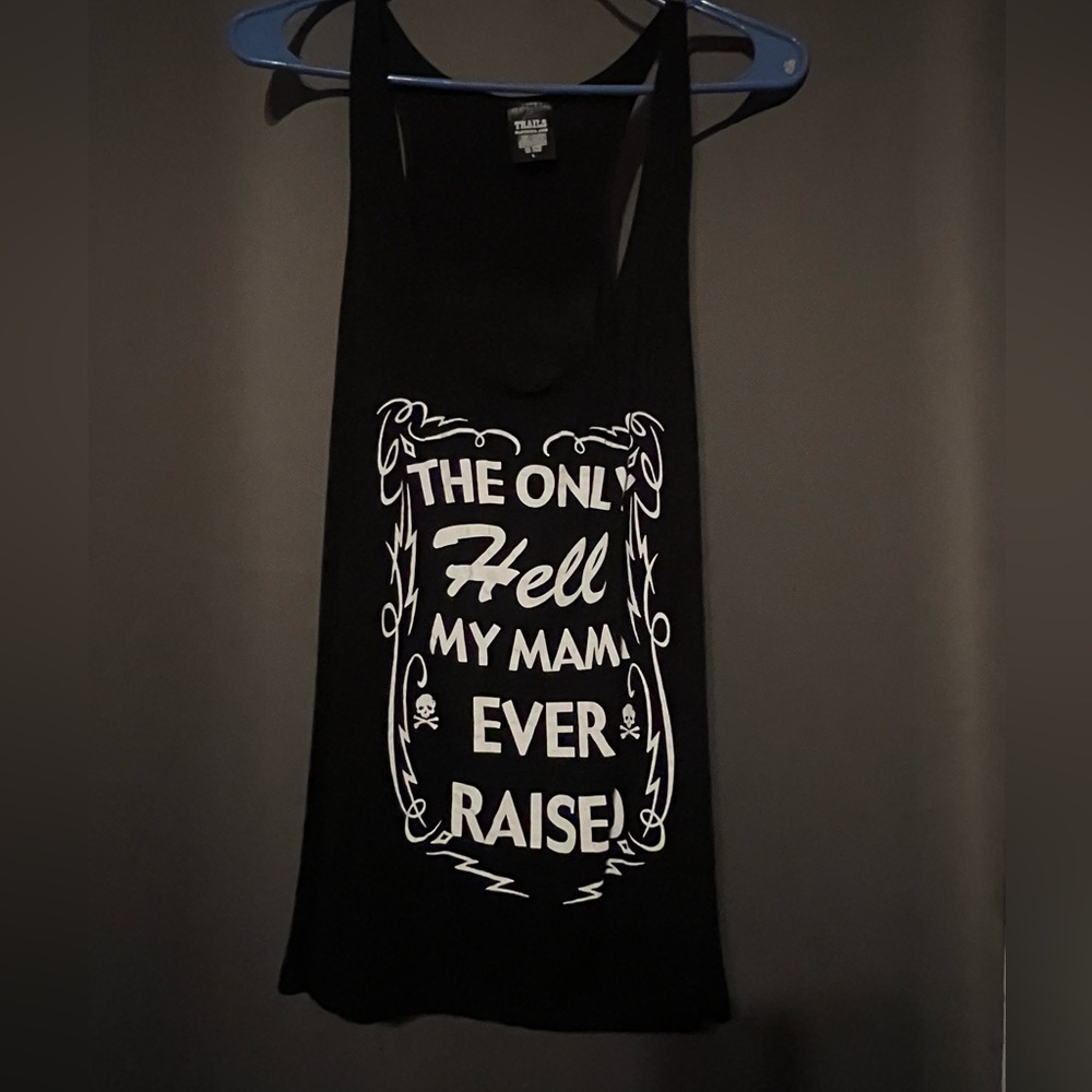 COPY - The hell mama raised racerback tank